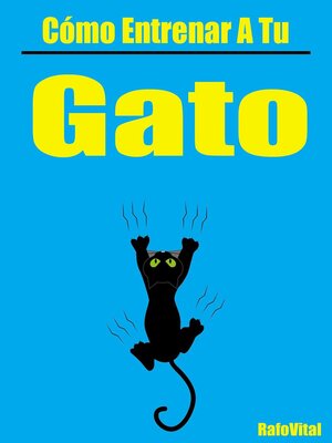 cover image of Cómo Entrenar a Tu Gato
